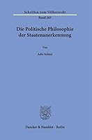 Die Politische Philosophie Der Staatenanerkennung (German Edition) 3428193806 Book Cover