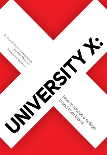 University X: How to Rescue a College Brand Fro... 098901360X Book Cover