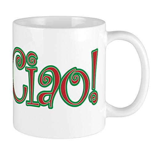 CafePress Ciao Bella, Ciao Baby, Ciao! Mug Unique Coffee Mug, Coffee Cup