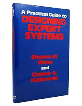 Hardcover A Practical Guide to Designing Expert Systems Book