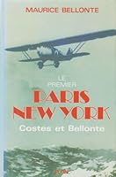 Le premier Paris New York - Costes et Bellonte 2259001017 Book Cover