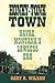 Honky-Tonk Town: Havre, Montana's Lawless Era