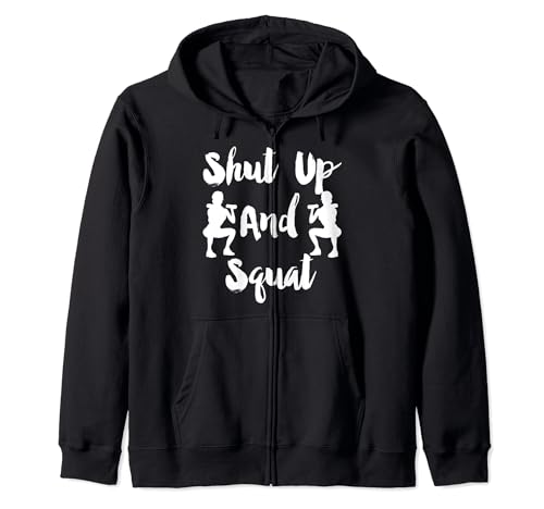 Shut Up And Squat Sport Fitness Esercizio Palestra Regalo Felpa con Cappuccio