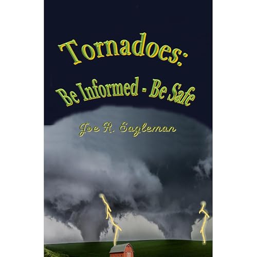 Joe Eagleman presents Tornadoes