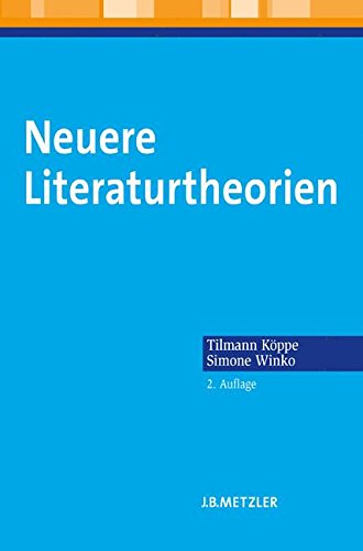 Neuere Literaturtheorien: Eine Einführung (German Edition)