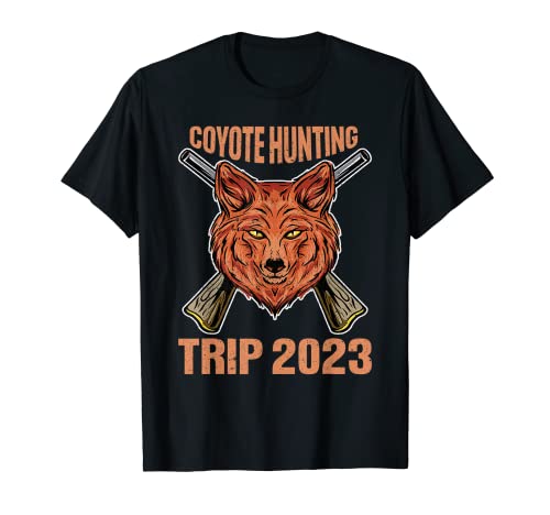 Coyote Hunting Trip 2023 Caza del Coyote Camiseta