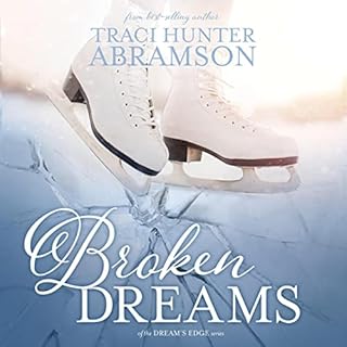 Broken Dreams Audiobook By Traci Hunter Abramson cover art