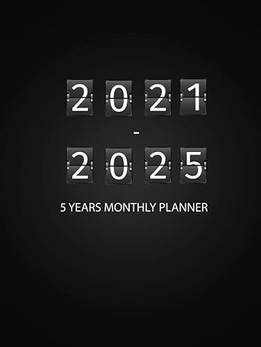 2021-2025 : 5 Years Monthly Planner-Black: 60 Months Yearly Planner and Calendar, Agenda Schedule Organizer Logbook and Appointment Notebook with Federal Holidays