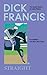 Straight (A Dick Francis Novel)
