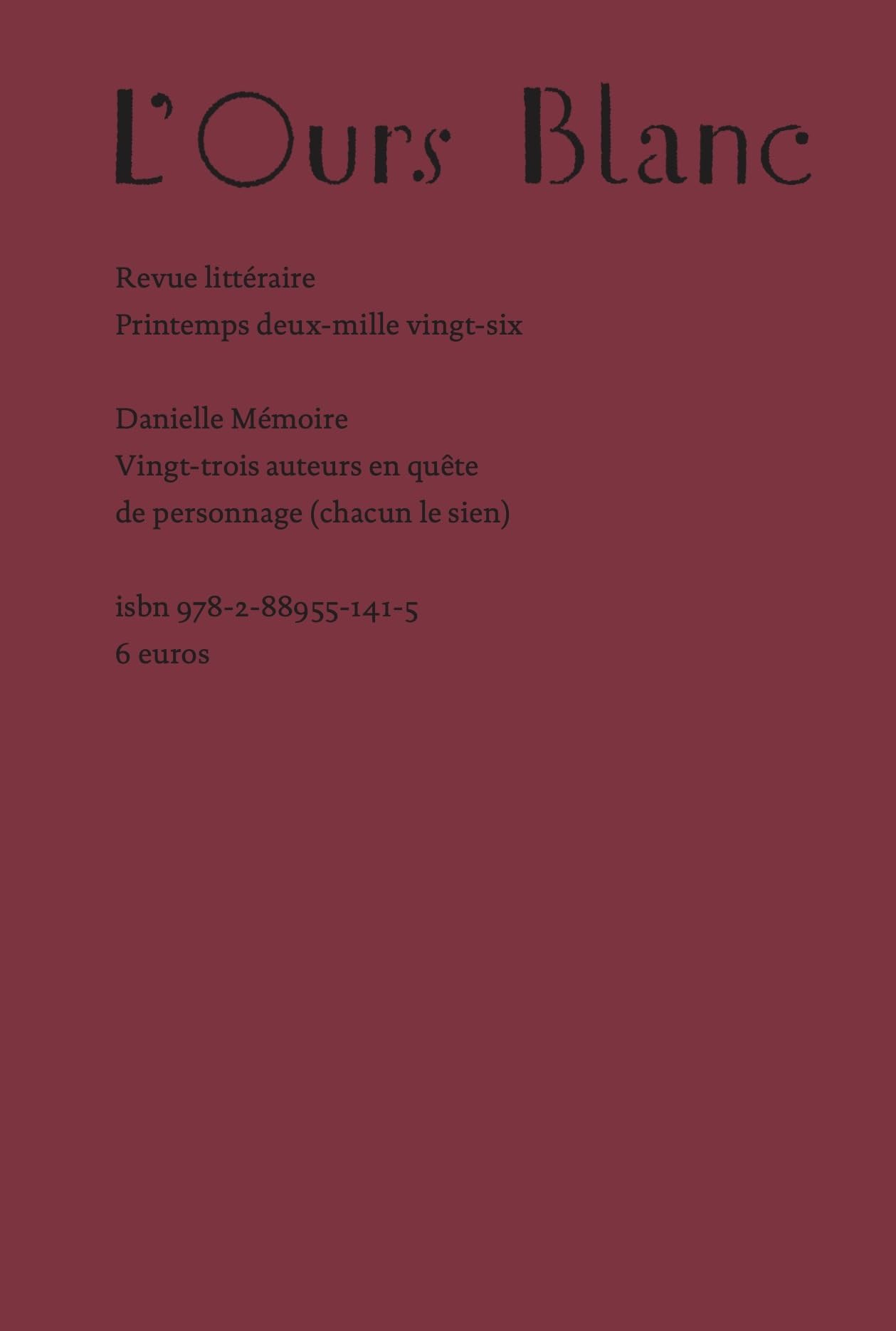 L'Ours blanc n°48: Vingt-trois auteurs en quête de personnage (chacun le sien)