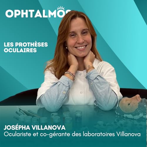 『Les prothèses oculaires (partie 2) - Entretien avec Josépha Villanova』のカバーアート