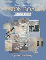 2024 Christian Vision Board Cut Out Book: Collages with 300+ Images, Quotes and Affirmations to Plan, Prepare, and Pursue A New Year (Vision Board Books) B0CQ8Q3S68 Book Cover