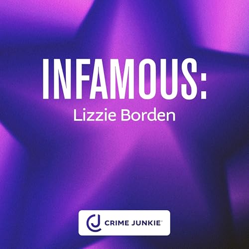 INFAMOUS: Lizzie Borden Podcast Por  arte de portada