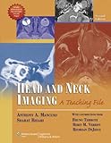 Head and Neck Imaging: A Teaching File