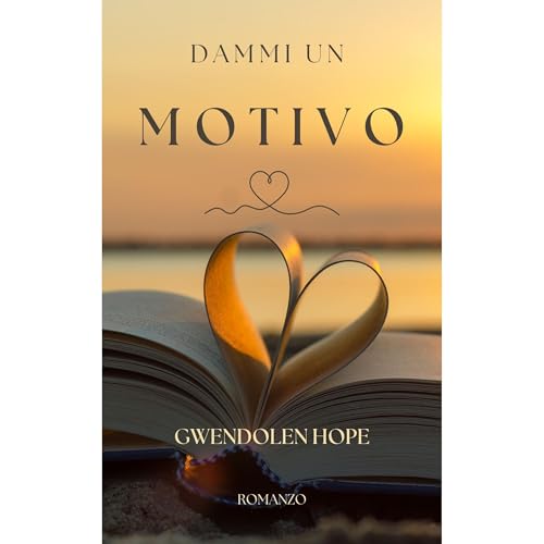 Dammi un motivo Audiolibro Por Gwendolen Hope arte de portada