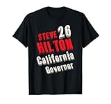Steve Hilton for California Governor Gubernatorial Race 2026 T-Shirt