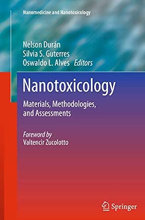 Nanotoxicology: Materials, Methodologies, and Assessments Softcover reprint of the original 1st ed. 2014 Edition-Wow! eBook