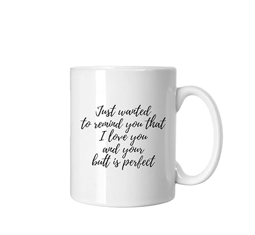 Just Wanted to Remind You That I Love You and