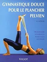 La gym pour plancher pelvien 2711414396 Book Cover