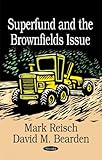Superfund and the Brownfields Issue