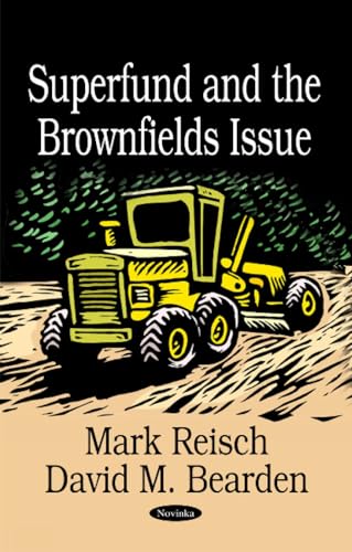 Superfund and the Brownfields Issue