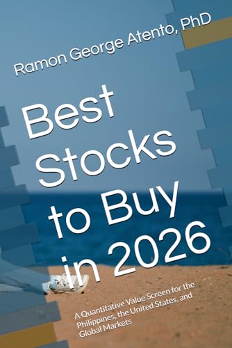 Best Stocks to Buy in 2026: A Quantitative Value Screen for the Philippines, the United States, and Global Markets