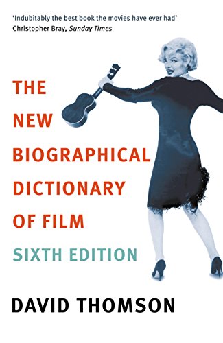 The New Biographical Dictionary Of Film 6th