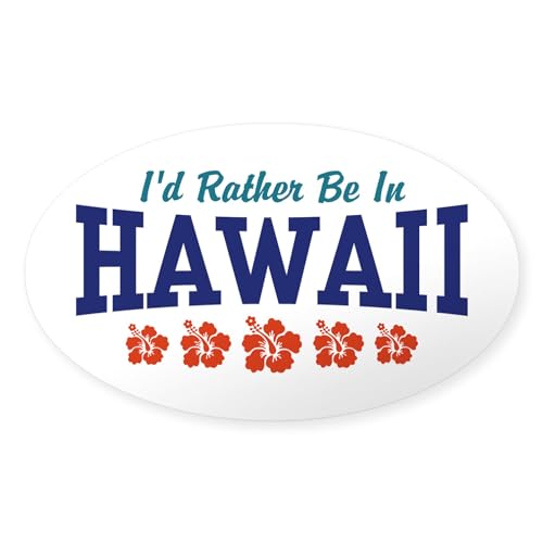 CafePress I'd Rather Be in Hawaii Oval Sticker Oval Bumper Sticker Car Decal