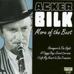 More of the Best [Audio CD] Bilk, Acker