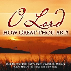 O Lord, How Great Thou Art! [Audio CD] Various