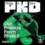 Cover of Our Friends from Frolix 8