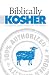 Biblically Kosher: A Messianic Jewish Perspective on Kashrut