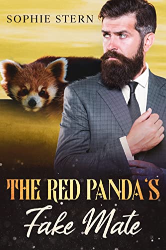 The Red Panda's Fake Mate (Shifters of Rawr County Book 7) by [Sophie Stern]