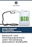 Geräusch- und Schwingungsanalyse unter Verwendung alternativer Kraftstoffe: DE