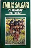 El Hombre De Fuego