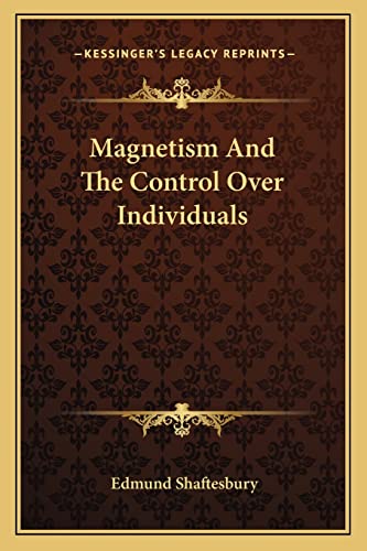 Magnetism And The Control Over Individuals
