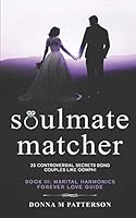 Soulmate Matcher: The Marriage Concept Women Hate until they Discover it Works like Oomph! B08DBYPT78 Book Cover
