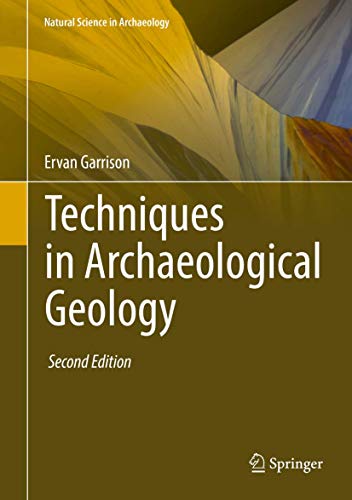 Techniques in Archaeological Geology (Natural Science in Archaeology)
