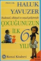 Çocuğunuzun İlk Altı Yılı 9751406145 Book Cover