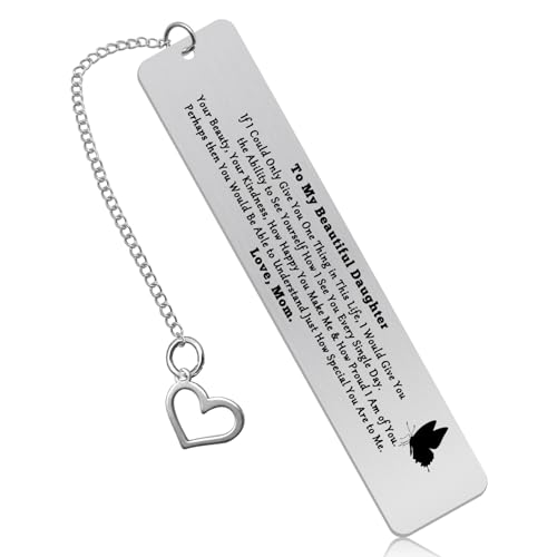 Inspirational Bookmark for Daughter Book Lover Mothers Day Gift Daughter Gift from Mom Birthday Present for Teens Girls Wedding Graduation Present Sweet 16 18 21 Keepsake for Girls