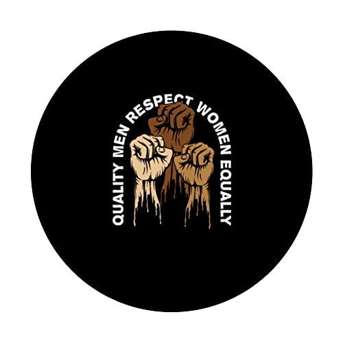 Quality Men Respect Women Feminist Human Rights PopSockets Swappable PopGrip, Black - Image 3