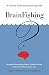 BrainFishing: A Practice Guide to Questioning Skills