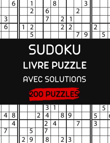 SUDOKU LIVRE PUZZLE AVEC SOLUTIONS 200 PUZZLES: 200 Sudoku Énigme livre de puzzle Amélioration De La mémoire Pour Adultes diffèrent niveaux facile à très difficile