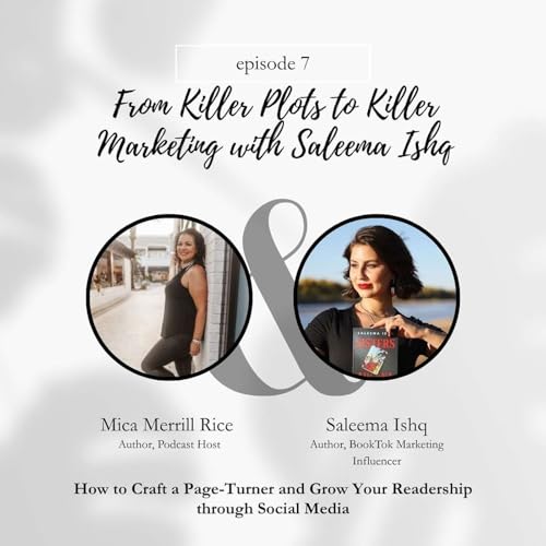 From Killer Plots to Killer Marketing with Saleema Ishq