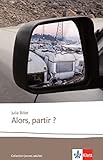  Billet, J: Alors, partir ?