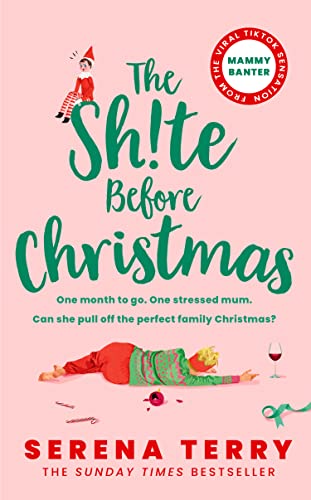 The Sh!te Before Christmas: From Sunday Times bestselling author and TikTok sensation Mammy Banter: Book 2