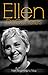 Ellen DeGeneres… From Beginning to Now (Biography)
