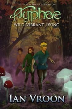 Paperback Ayphae: Wild. Vibrant. Dying. (The Flames Chronicles) Book