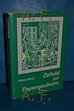  Zeittafel zur Papiergeschichte