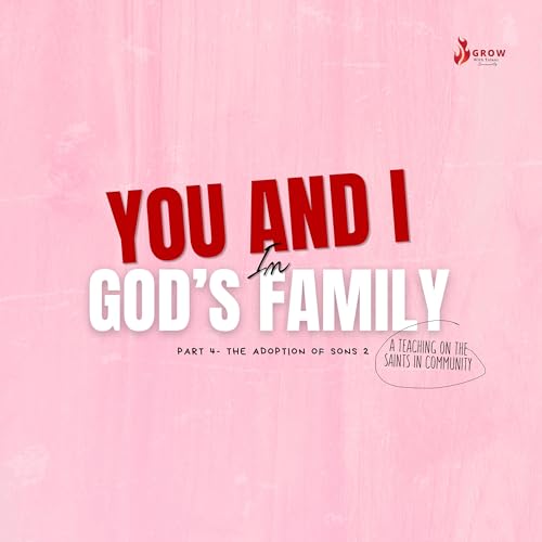 PART 4- The Adoption of Sons 2